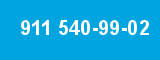 911 540-99-02 911 540-99-02